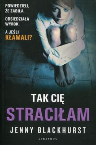 Libro Tak Cię straciłam Blackhurst Jenny