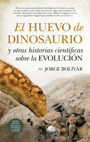 Kniha EL HUEVO DE DINOSAURIO Y OTRAS HISTORIAS CIENTÍFICAS SOBRE LA EVOLUCIÓN JORGE BOLIVAR