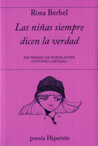 Книга LAS NIÑAS SIEMPRE DICEN LA VERDAD ROSA BERBEL GARCIA