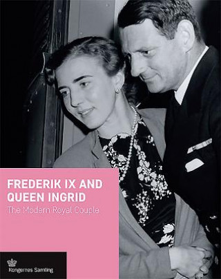 Kniha Frederik Ix and Queen Ingrid Jens Gunni Busck