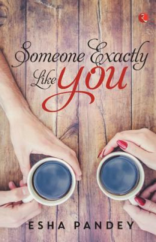 Libro Someone Exactly Like You Esha Pandey