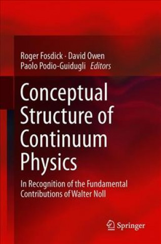 Βιβλίο Conceptual Structure of Continuum Physics Roger Fosdick