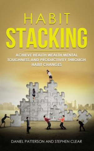 Kniha Habit Stacking Patterson Daniel Patterson