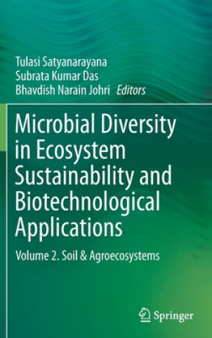 Könyv Microbial Diversity in Ecosystem Sustainability and Biotechnological Applications Tulasi Satyanarayana