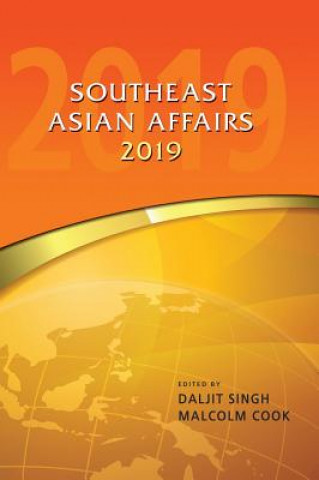 Knjiga Southeast Asian Affairs 2019 Malcolm Cook