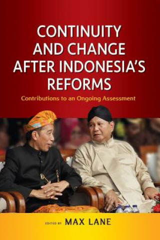 Knjiga Continuity and Changes after Indonesia's Reforms Max Lane