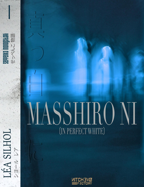 Kniha Masshiro Ni Léa Silhol
