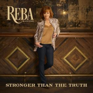 Audio Stronger Than The Truth Reba McEntire