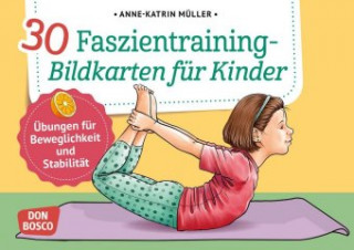 Joc / Jucărie 30 Faszientraining-Bildkarten für Kinder Anne-Katrin Müller