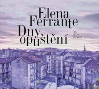 Áudio Dny opuštění Elena Ferrante