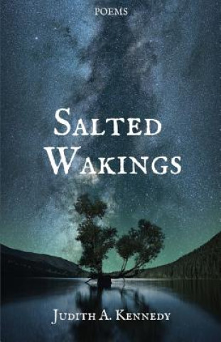 Knjiga Salted Wakings Judith Kennedy