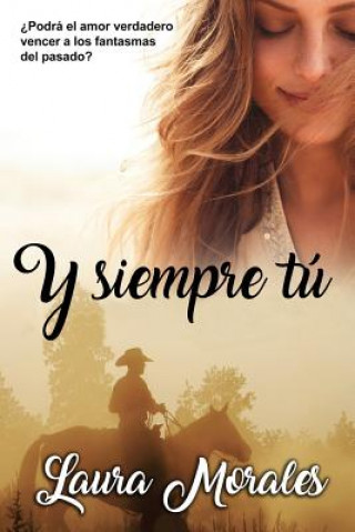 Knjiga Y siempre tú Laura Morales