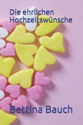Boek Die Ehrlichen Hochzeitswünsche Eckhard Schmittner