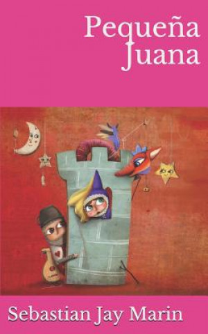 Knjiga Peque?a Juana Sebastian Jay Marin