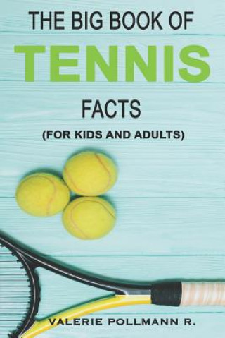 Книга Big Book of TENNIS Facts Valerie Pollmann R