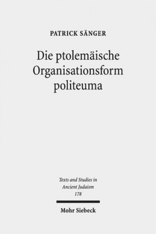 Carte Die ptolemaische Organisationsform politeuma Patrick Sänger
