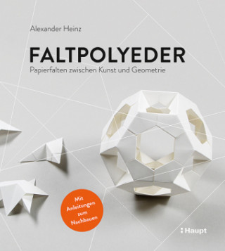 Kniha Faltpolyeder Alexander Heinz