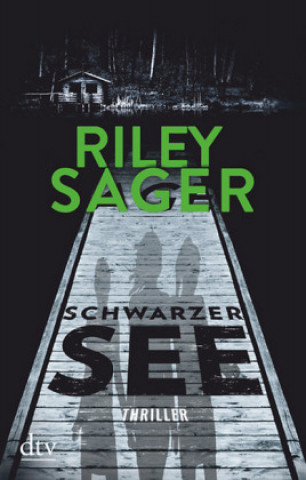 Libro Schwarzer See Riley Sager