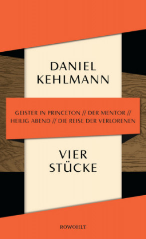Kniha Vier Stücke Daniel Kehlmann