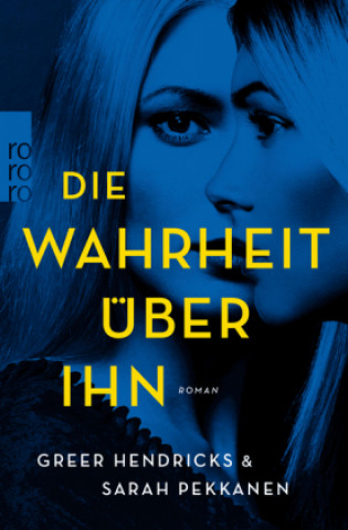 Libro Die Wahrheit über ihn Greer Hendricks