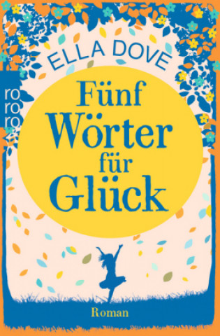 Kniha Fünf Wörter für Glück Ella Dove