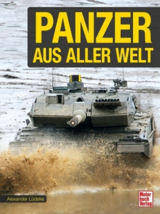 Könyv Panzer aus aller Welt Alexander Lüdeke