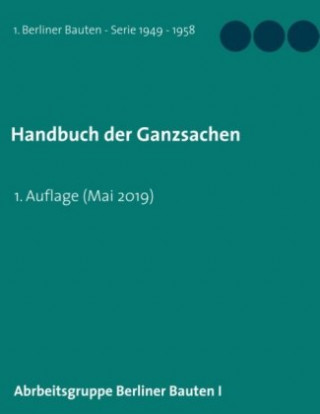 Könyv Handbuch der Ganzsachen Arbeitsgruppe Berliner Bauten I