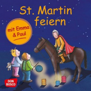 Книга St. Martin feiern mit Emma und Paul. Mini-Bilderbuch. Monika Lehner