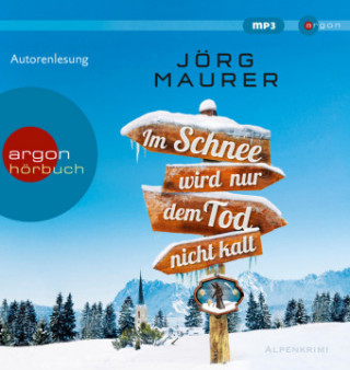 Digital Im Schnee wird nur dem Tod nicht kalt Jörg Maurer