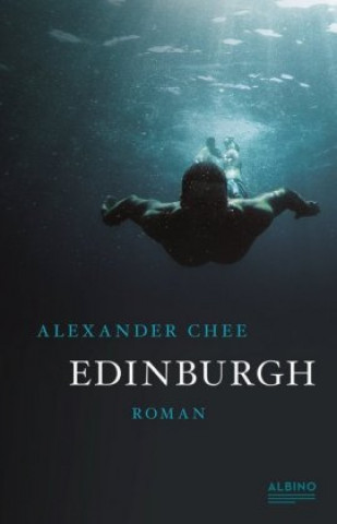 Kniha Edinburgh Alexander Chee