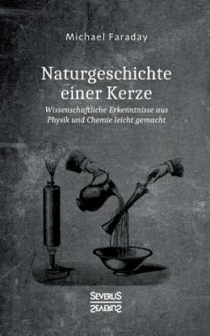 Kniha Naturgeschichte einer Kerze Michael Faraday