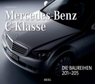 Книга Mercedes-Benz C-Klasse - Automobilgeschichte aus Stuttgart Günther Engelen