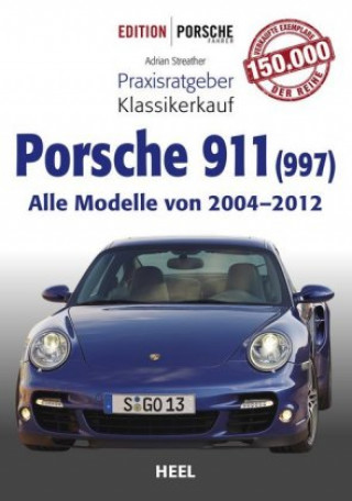 Buch Praxisratgeber Klassikerkauf Porsche 911 (997) Adrian Streather