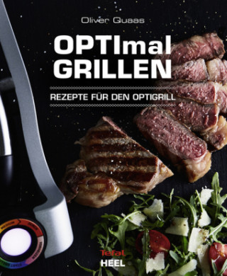 Libro OPTImal Grillen - OPTIgrill Kochbuch Rezeptbuch Oliver Quaas