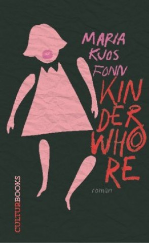 Buch Kinderwhore Maria Kjos Fonn