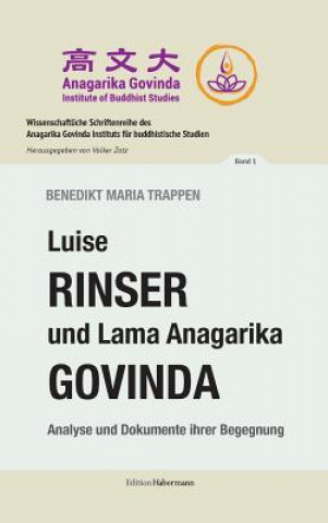 Kniha Luise Rinser und Lama Anagarika Govinda Lama Anagarika Govinda