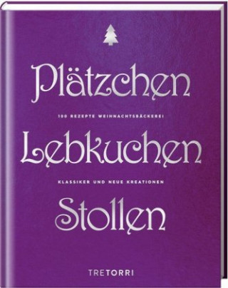 Könyv Plätzchen, Lebkuchen & Stollen Ralf Frenzel