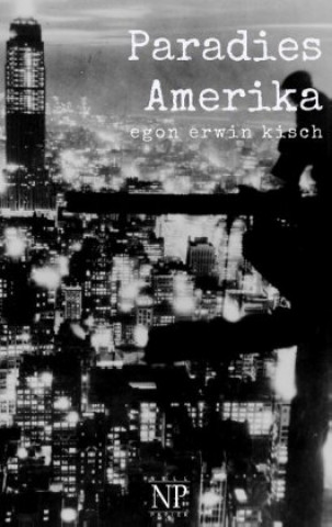 Buch Paradies Amerika Egon Erwin Kisch