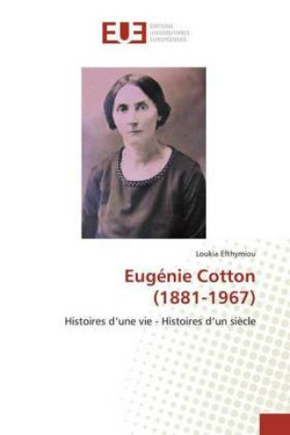 Buch Eugénie Cotton(1881-1967) Loukia Efthymiou