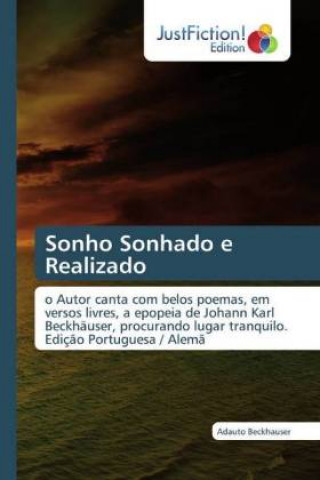 Livre Sonho Sonhado e Realizado Adauto Beckhauser