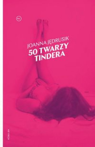 Buch 50 twarzy Tindera Jędrusik Joanna