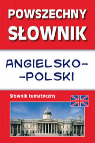 Book Powszechny słownik angielsko-polski Słownik tematyczny Nojszewska Justyna