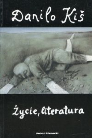 Knjiga Życie literatura Tom 4 Kiś Danilo