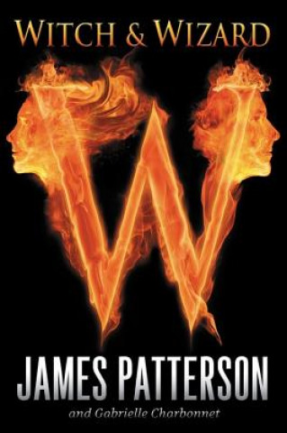 Kniha Witch & Wizard James Patterson