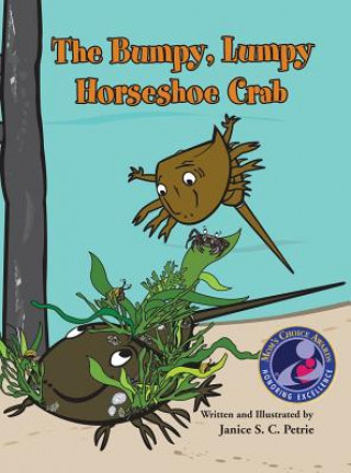 Knjiga Bumpy, Lumpy Horseshoe Crab Janice S. C. Petrie