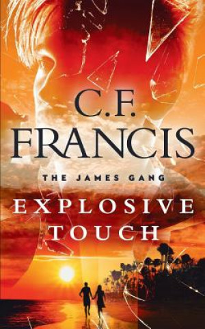 Knjiga Explosive Touch C F Francis
