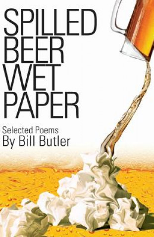 Kniha Spilled Beer Wet Paper Bill Butler