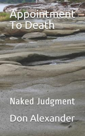 Carte Appointment to Death: Naked Judgment Don Alexander