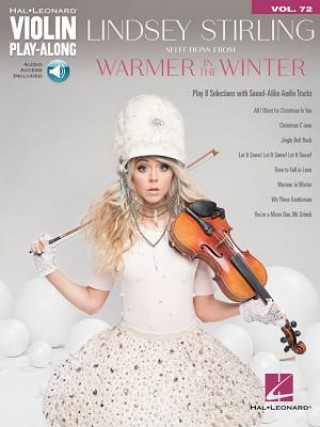 Книга Lindsey Stirling - Selections from Warmer in the Winter: Violin Play-Along Volume 72 [With Access Code] Lindsey Stirling