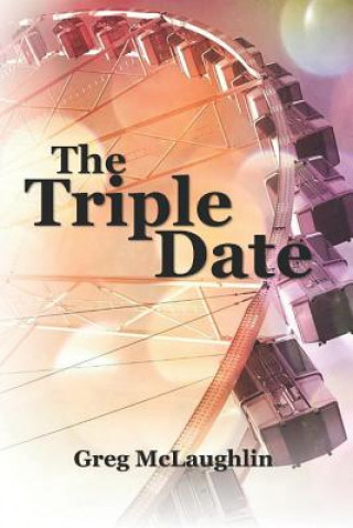Book The Triple Date Greg McLaughlin